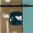 Bill Perry - Love Scars
