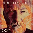 Joachim Witt - Dom CD1