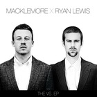 Macklemore & Ryan Lewis - The VS. (EP)