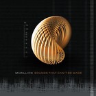Marillion - Sounds That Can’t Be Made