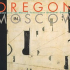 Oregon In Moscow CD1