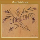 Oregon - Our First Record (Vinyl)