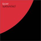 Tipper - Surrounded