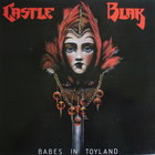 Castle Blak - Babes In Toyland