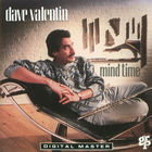 Dave Valentin - Mind Time