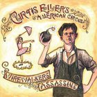 Curtis Eller's American Circus - Wirewalkers And Assassins