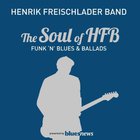 Henrik Freischlader Band - The Soul Of HFB CD1