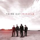 Third Day - Miracle
