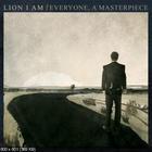 Lion I Am - Everyone A Masterpiece (EP)