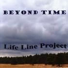 Life Line Project - Beyond Time