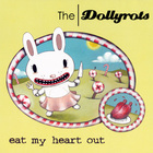 The Dollyrots - Eat My Heart Out