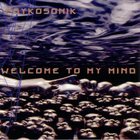 Psykosonik - Welcome To My Mind (MCD)