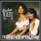 Sweethearts Of The Rodeo - Rodeo Waltz