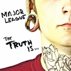 Major League - The Truth Is...
