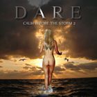 Dare - Calm Before The Storm 2