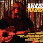 Nelson Bragg - We Get What We Want