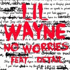 Lil Wayne - No Worries (Edited Version) (CDS)