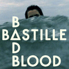 Bastille - Bad Blood (EP)