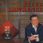 Steve Lawrence - Swing Softly With Me (Vinyl)