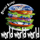 Orange Range - World World World