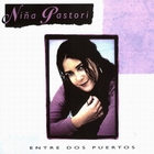 Nina Pastori - Entre Dos Puertos