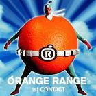 Orange Range - 1St Contact