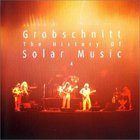 Grobschnitt - Die Grobschnitt Story 3 - History Of Solar Music 4 CD1