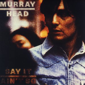 Say It Ain't So (Reissue 1999)