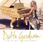 Delta Goodrem - Child of the Universe (Deluxe Edition) CD1