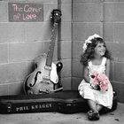 Phil Keaggy - The Cover Of Love