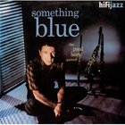 Paul Horn - Something Blue (Vinyl)