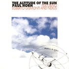 Paul Horn - The Altitude Of The Sun (With Egberto Gismonti And Nexus)