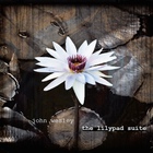 John Wesley - The Lilypad Suite (Limited Edition)