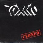Toxin - Cloned (EP)