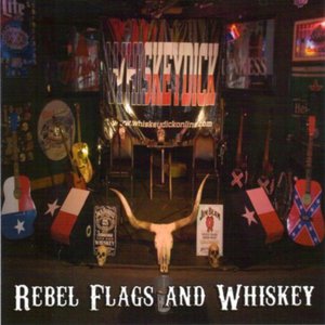 Rebel Flags And Whiskey