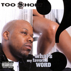 Too Short - What's My Favorite Word?