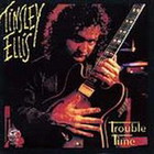 Tinsley Ellis - Trouble Time