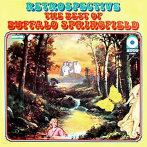 Retrospective: The Best Of Buffalo Springfield (Reissue 1989)