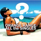 Orange Range - All The Singles CD2