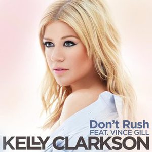 Don't Rush (Feat. Vince Gill) (CDS)