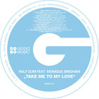 Take Me To My Love (Feat. Monique Bingham) (CDR)