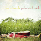 Jillian Edwards - Galaxies & Such (EP)