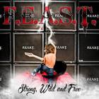 F.E.A.S.T. - Strong Wild And Free