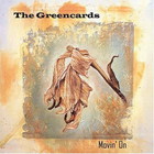 The Greencards - Movin' On