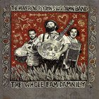 The Reverend Peyton's Big Damn Band - The Whole Fam Damnily(1)