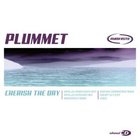 Plummet - Cherish The Day (CDS)