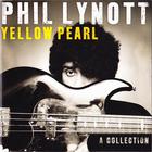 Phil Lynott - Yellow Pearl (A Collection)