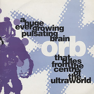 A Huge Ever Growing Pulsating Brain That Rules From The Centre Of The Ultraworld (CDS) (Remixes)