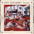 Lucy Kaplansky - Reunion