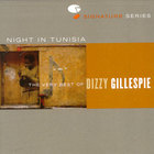 Dizzy Gillespie - Night In Tunisia - The Very Best Of Dizzy Gillespie